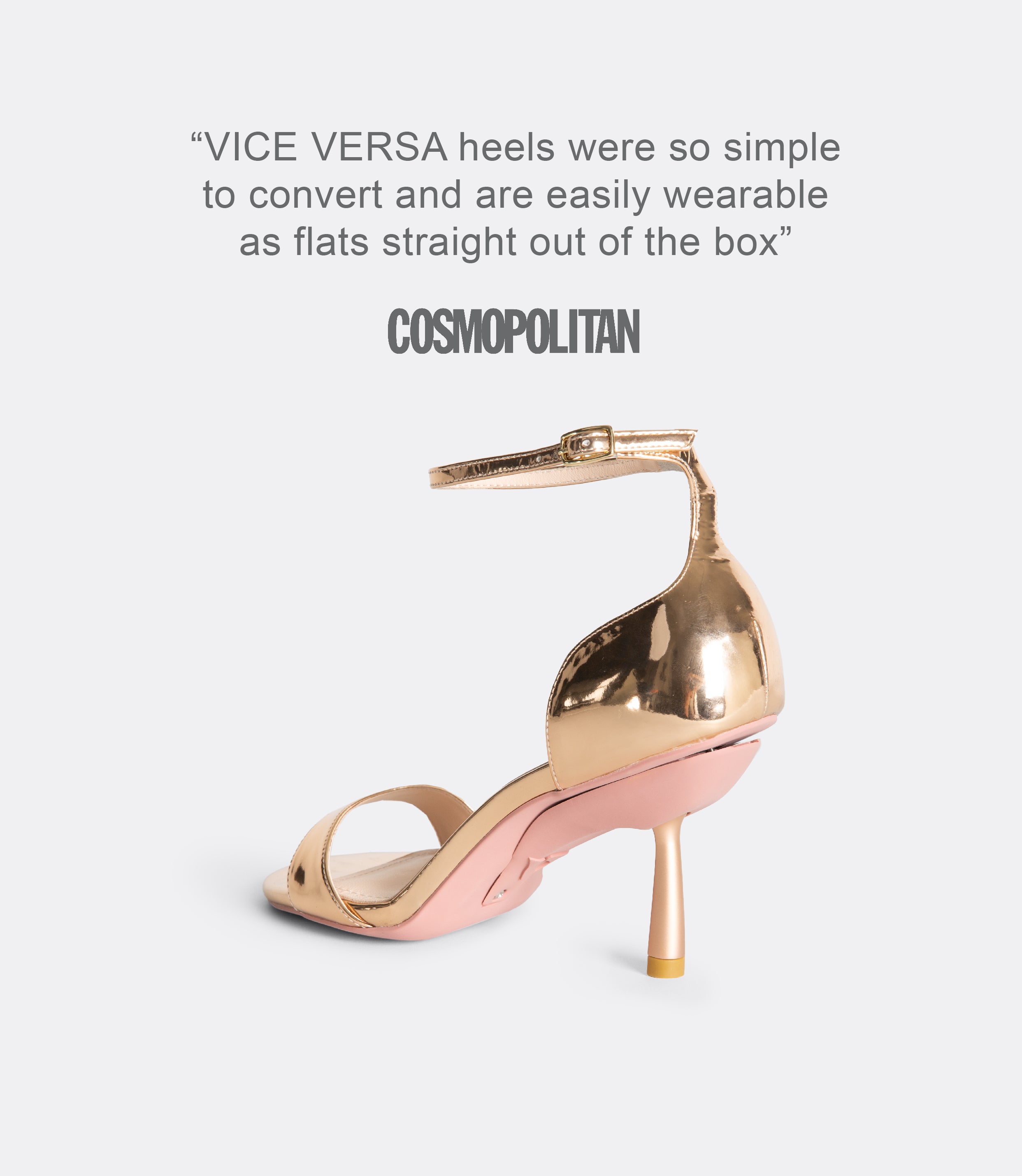 A quote from Cosmopolitan and a back view of the rose gold editor sandal.