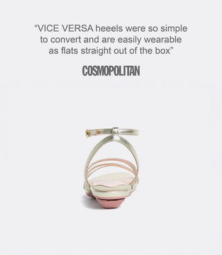 Flat sandal with ankle strap below quote: “VICE VERSA heels were so simple to convert and are easily wearable as flats straight out of the box” Cosmopolitan