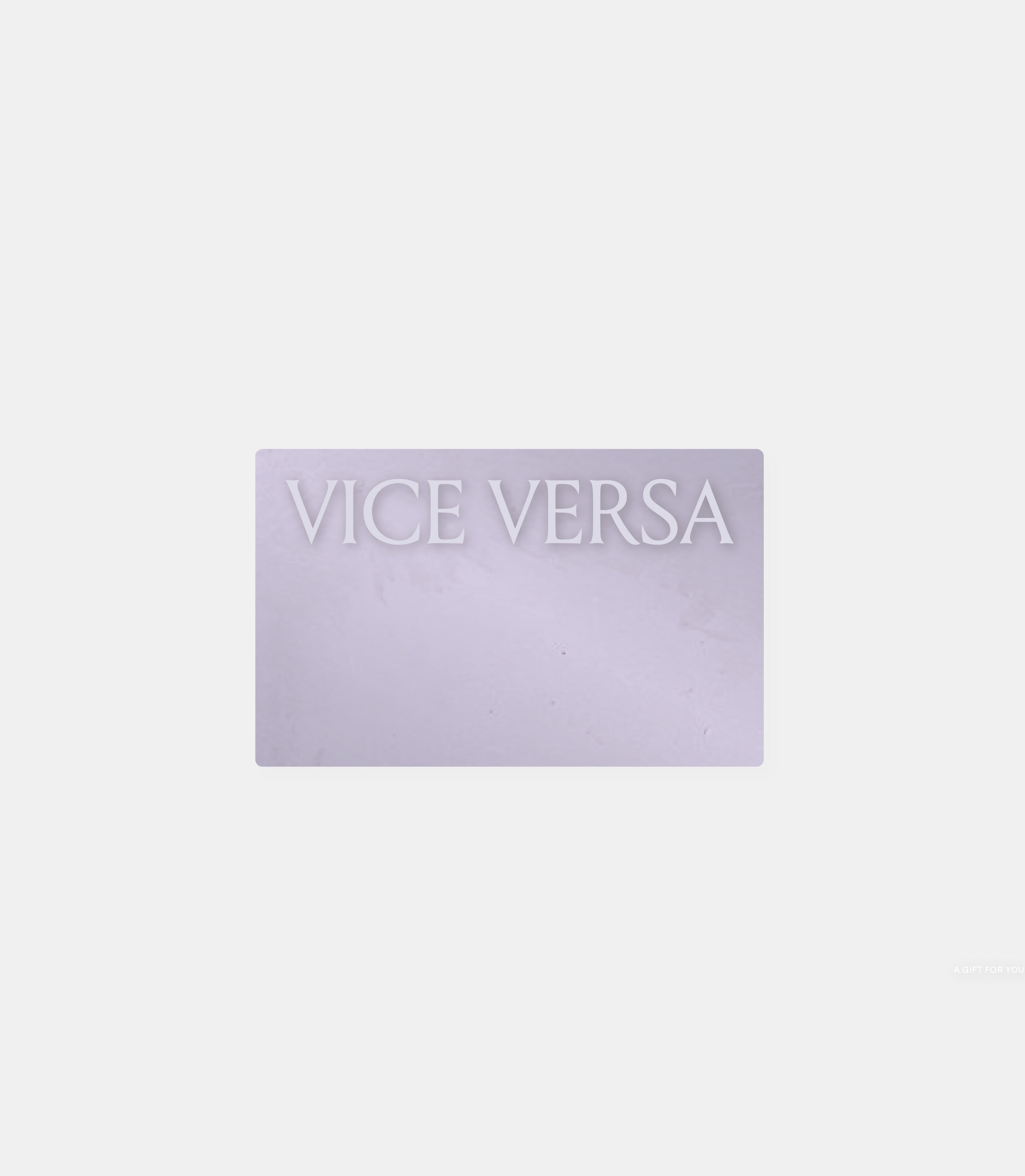 VICE VERSA gift card